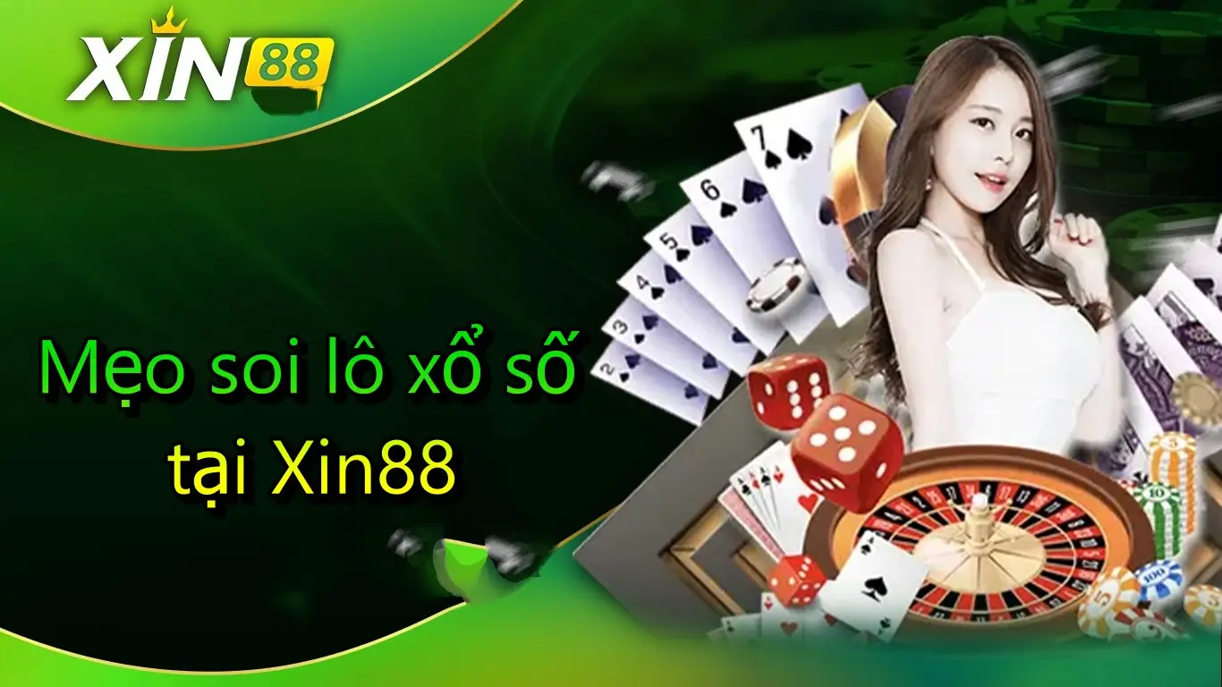 Mẹo soi lô xổ số tại xin88