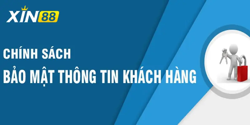 Chính sách bảo mật thông tin khác hàng